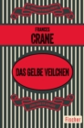 Das gelbe Veilchen : Kriminalroman - eBook