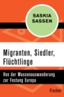 Migranten, Siedler, Fluchtlinge - eBook