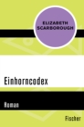 Einhorncodex : Roman - eBook