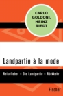 Landpartie a la mode : Reisefieber - Die Landpartie - Ruckkehr - eBook