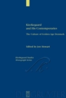 Kierkegaard and His Contemporaries : The Culture of Golden Age Denmark - eBook