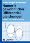 Numerik gewohnlicher Differentialgleichungen : Anfangs- und Randwertprobleme - eBook