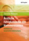 Arztliche Fahigkeiten fur das Hammerexamen : Bildfuhrer zur korperlichen Untersuchung - eBook