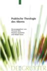 Praktische Theologie des Alterns - eBook