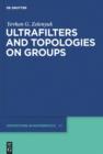 Ultrafilters and Topologies on Groups - eBook