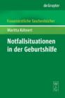 Notfallsituationen in der Geburtshilfe - eBook