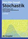 Stochastik : Einfuhrung in die Wahrscheinlichkeitstheorie und Statistik - eBook
