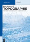 Topographie : Methoden und Modelle der Landesaufnahme - eBook