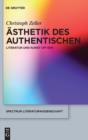 Asthetik des Authentischen : Literatur und Kunst um 1970 - eBook