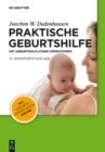 Praktische Geburtshilfe : mit geburtshilflichen Operationen - eBook