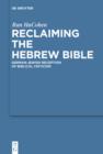 Reclaiming the Hebrew Bible : German-Jewish Reception of Biblical Criticism - eBook