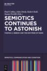Semiotics Continues to Astonish : Thomas A. Sebeok and the Doctrine of Signs - eBook