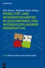 Mobilitat und Wissenstransfer in diachroner und interdisziplinarer Perspektive - eBook