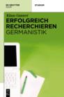 Erfolgreich recherchieren - Germanistik - eBook