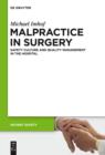 Malpractice in Surgery : Safety Culture and Quality Management in the Hospital - eBook