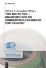 Too Big To Fail - Brauchen wir ein Sonderinsolvenzrecht fur Banken? - eBook