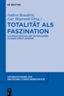 Totalitat als Faszination : Systematisierung des Heterogenen im Werk Ernst Jungers - eBook