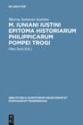 M. Iuniani Iustini epitoma Historiarum Philippicarum Pompei Trogi : Aaccedunt prologi in Pompeium Trogum - eBook