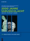 2000 Jahre Varusschlacht : Geschichte - Archaologie - Legenden - eBook