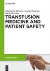 Transfusion Medicine and Patient Safety - eBook