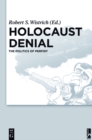 Holocaust Denial : The Politics of Perfidy - eBook