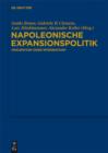 Napoleonische Expansionspolitik : Okkupation oder Integration? - eBook