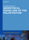 Geophysical Modelling of the Polar Motion - eBook