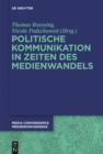 Politische Kommunikation in Zeiten des Medienwandels - eBook