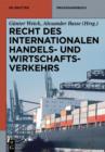 Recht des internationalen Handels- und Wirtschaftsverkehrs - eBook