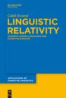 Linguistic Relativity : Evidence Across Languages and Cognitive Domains - eBook