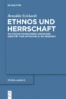 Ethnos und Herrschaft : Politische Figurationen judaischer Identitat von Antiochos III. bis Herodes I. - eBook