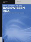 Basiswissen RDA : Eine Einfuhrung fur deutschsprachige Anwender - eBook