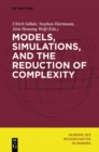 Models, Simulations, and the Reduction of Complexity - eBook