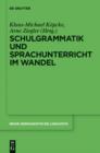 Schulgrammatik und Sprachunterricht im Wandel - eBook