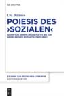 Poiesis des ‚Sozialen' : Achim von Arnims fruhe Poetik bis zur Heidelberger Romantik (1800-1808) - eBook