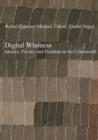 Digital Whoness : Identity, Privacy and Freedom in the Cyberworld - eBook