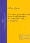 How can conceptual content be social and normative, and, at the same time, be objective? - eBook