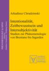 Intentionalitat, Zeitbewusstsein und Intersubjektivitat : Studien zur Phanomenologie von Brentano bis Ingarden - eBook