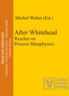After Whitehead : Rescher on Process Metaphysics - eBook