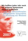 "Wir hofften, jedes Jahr noch ein weiteres Symposium machen zu konnen" : Zum 30. Internationalen Wittgenstein Symposium in Kirchberg am Wechsel - eBook