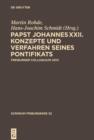 Papst Johannes XXII : Konzepte und Verfahren seines Pontifikats - eBook