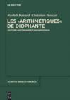 Les "Arithmetiques" de Diophante : Lecture historique et mathematique - eBook