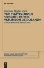 The Chateauroux Version of the «Chanson de Roland» : A Fully Annotated Critical Text - eBook