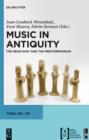Music in Antiquity : The Near East and the Mediterranean - eBook