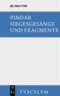 Siegesgesange und Fragmente : Griechisch und deutsch - eBook