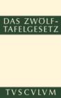 Das Zwolftafelgesetz : Lateinisch - deutsch - eBook