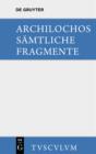 Archilochos : Griechisch und Deutsch - eBook