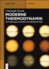 Moderne Thermodynamik : Von einfachen Systemen zu Nanostrukturen - eBook