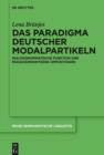 Das Paradigma deutscher Modalpartikeln : Dialoggrammatische Funktion und paradigmeninterne Oppositionen - eBook