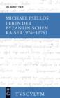 Leben der byzantinischen Kaiser (976-1075) / Chronographia : Griechisch - deutsch - eBook